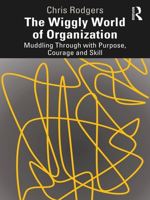 cover image of The Wiggly World of Organization